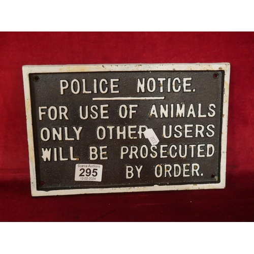 295 - METAL SIGN