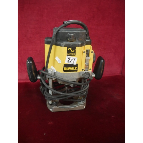 271 - DEWALT ROUTER