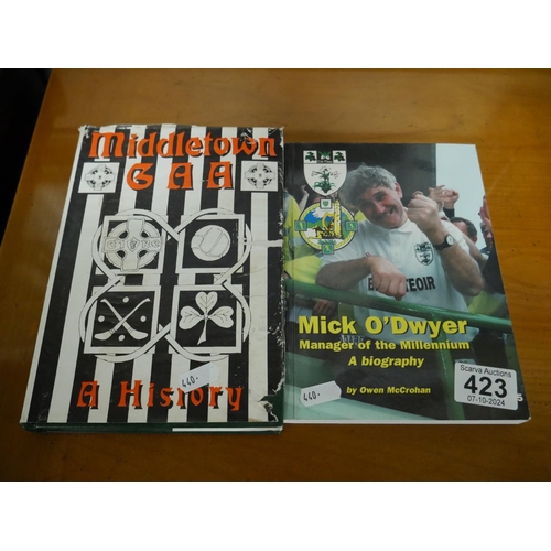 423 - 2 GAA BOOKS ONE SIGNED BY MICK ODWYER