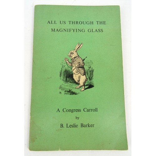 216 - All Us Through The Magnifying Glass - A Congress Carol by B. Leslie Baker, a signed author's copy of... 