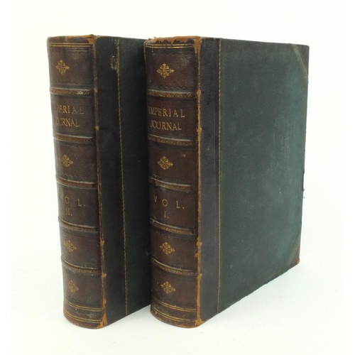 267 - Two volumes of The Imperial Journal of the Arts and Sciences, William MacKenzie, including black and... 