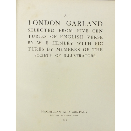 958 - A London Garland - Hardback book published by Macmillan and company, London and New York 1895, with ... 