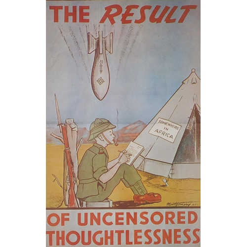 179 - Group of four Military interest propaganda posters, including the result of uncensored thoughtlessne... 