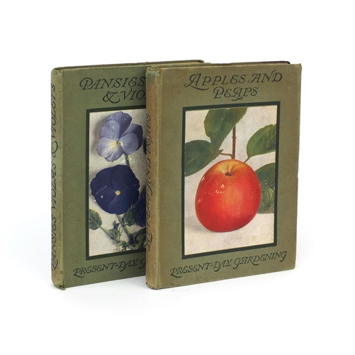 242 - Present-Day Gardening, two hardback books titled Apples and Pears, and Pansies, Violas and violets, ... 