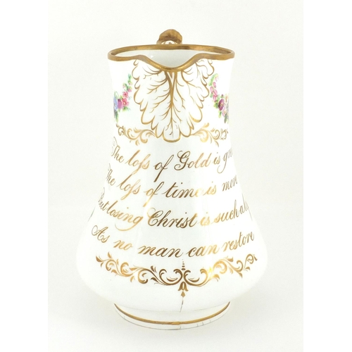 460 - 19th century religious porcelain jug hand painted with flowers and gilded motto ' The Loss of Gold i... 