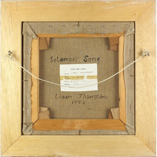 1203 - Liam Thompson 1994 - Solomon's Song, oil onto canvas, inscribed label and inscription verso, framed,... 