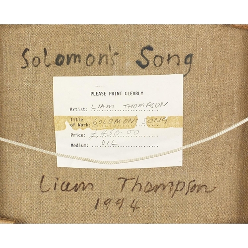 1203 - Liam Thompson 1994 - Solomon's Song, oil onto canvas, inscribed label and inscription verso, framed,... 