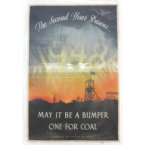 242 - The Second Year Dawns 1948 May It Be Bumper One For Coal, original mining poster artwork together wi... 