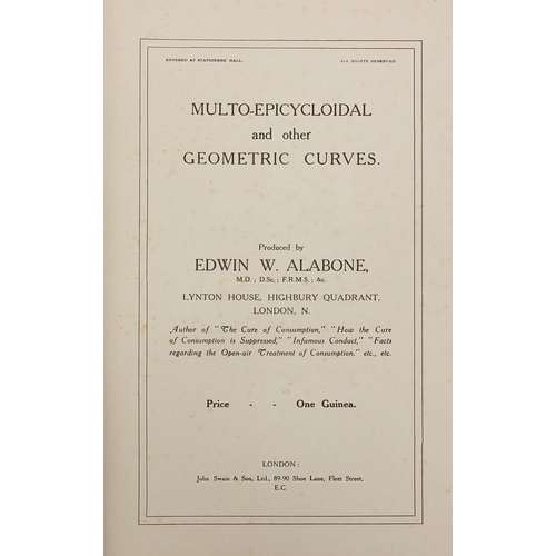181 - Multo-Epicycloidal and other geometric curves by Edwin W Abalone, hardback book, inscribed To Madel ... 