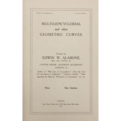 621 - Multo-Epicycloidal and other geometric curves by Edwin W Abalone, hardback book, inscribed To Madel ... 