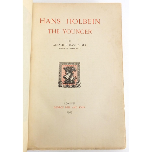 188 - Hans Holbein the Younger by Gerald F Davies, hardback book with black and white plates, published Lo... 