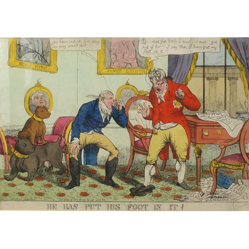 1688 - Three 19th century satirical and caricature coloured etchings, comprising He Has Put His Foot In It!... 