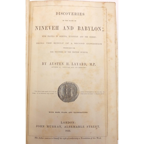 176 - Three 19th century hardback books comprising Discoveries in the Ruins of Nineveh and Babylon with pu... 