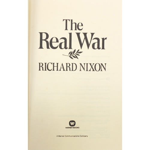 181 - American presidential interest hardback books, predominately signed and written by Richard Nixon, so... 