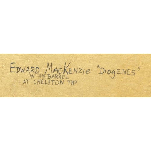 1504 - Edward MacKenzie ''Diogenes'' in his barrel at Chelston Tip, oil on canvas, inscribed verso, unframe... 