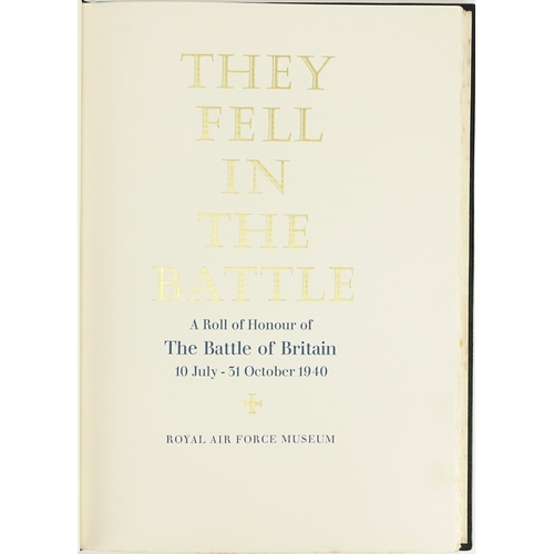 2316 - They Fell In The Battle by The Royal Air Force Museum hardback book, signed by The Prince Philip Duk... 