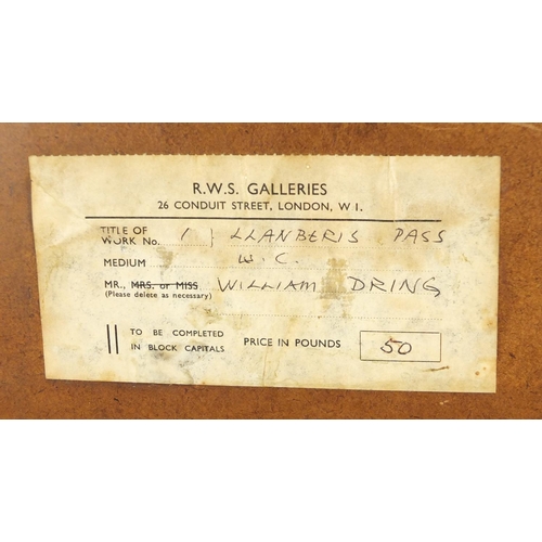 965 - William Dring '73 - Llanberis Pass, watercolour, signed and inscribed WRS Galleries label verso, mou... 