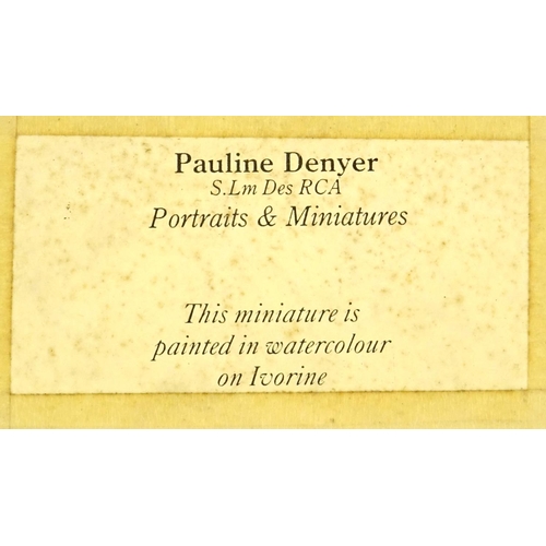 2369 - Pauline Denyer - Hand painted portrait miniature onto ivorine, label verso, mounted and framed, 10cm... 