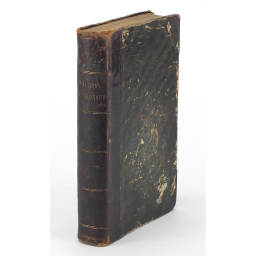 863 - Walkers dictionary printed at The Caxton Press, by H Fisher Son & Co, inscribed 1827