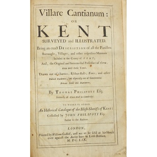 170 - Villare Cantianum or Kent Surveyed and Illustrated by Thomas Philipott, 17th century leather bound h... 