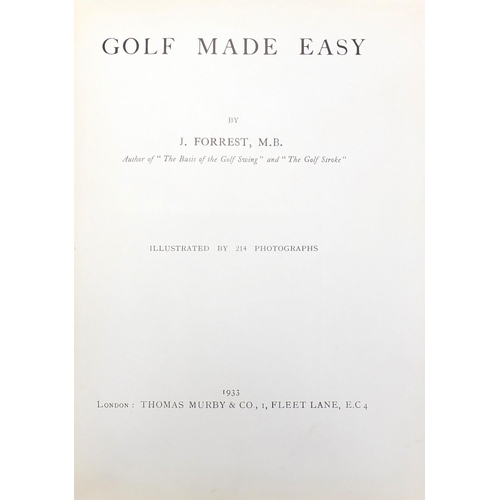 608 - Golf Made Easy 1933 edition by J. Forrest with fold out plates, London published together with 50 Mi... 