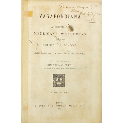 614 - Vagabondiana or Anecdotes of Mendicant Wanderers Through the Streets of London by John Thomas Smith,... 