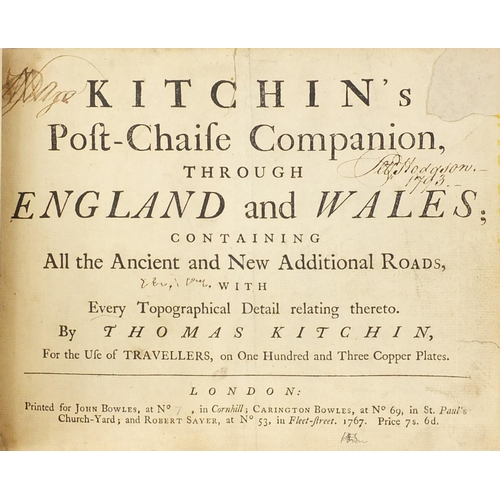 611 - Kitchin's Post-Chaise Companion through England and Wales Containing all the Ancient and New  Additi... 