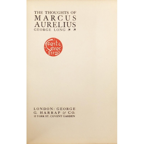 669 - The Thoughts of Marcus Aurelius by George Long, hardback book published London George G Harrap & Co ... 