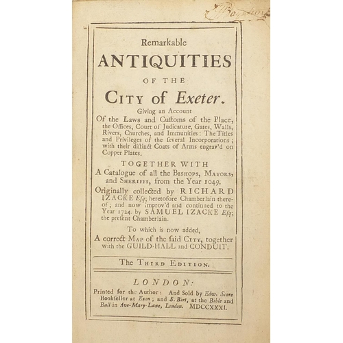 649 - Remarkable Antiquities of the City of Exeter by Richard & Samuel Izacke, early 18th century leather ... 