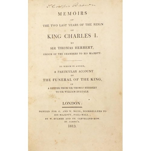 610 - Memoirs of the Two Last Years of the Reign of King Charles I by Sir Thomas Herbert, early 19th centu... 