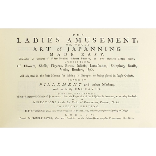 1122 - The Ladies Amusement: Or, The Whole Art of Japanning Made Easy, hardback book by Robert Sayer, produ... 