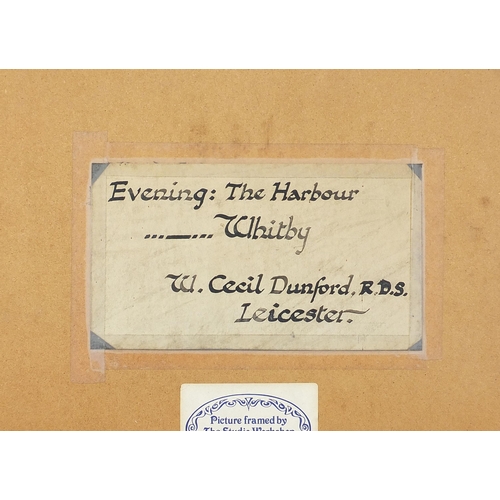 686 - W Cecil Dunford - Evening, the Harbour, Whitby and Wilson's yard, in the Old Town, two watercolours,... 