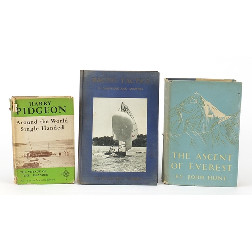 1235 - Three hardback books comprising The Voyage of the Islander by Harry Pidgeon 1954, The Ascent of Ever... 