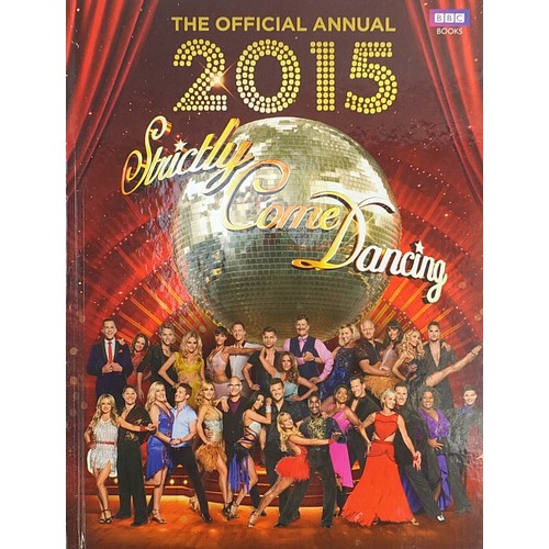 106 - Quantity of Strictly Come Dancing The Official Annuals from the series including early editions with... 