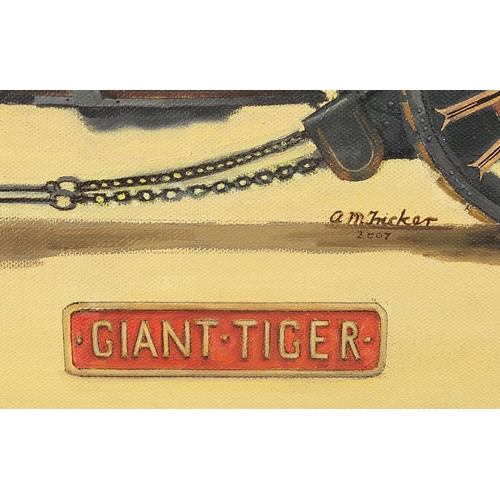 511 - Tony Tricker - Giant Tiger, traction engine interest acrylic on canvas, unframed, 60cm x 50.5cm