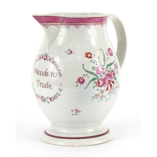 170 - Early 19th century pearlware jug hand painted with flowers inscribed Success to Trade, 23cm high