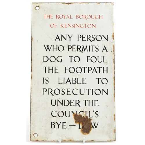 478 - Royal Borough of Kensington enamelled sign, Any Person Who Permits Their Dog to Four the Footpath is... 