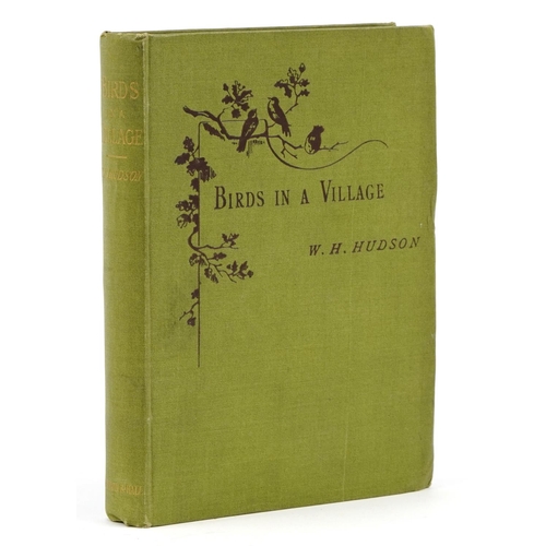 2293 - Bird in a Village, hardback book by W H Hudson, published London Chapman & Hall 1893