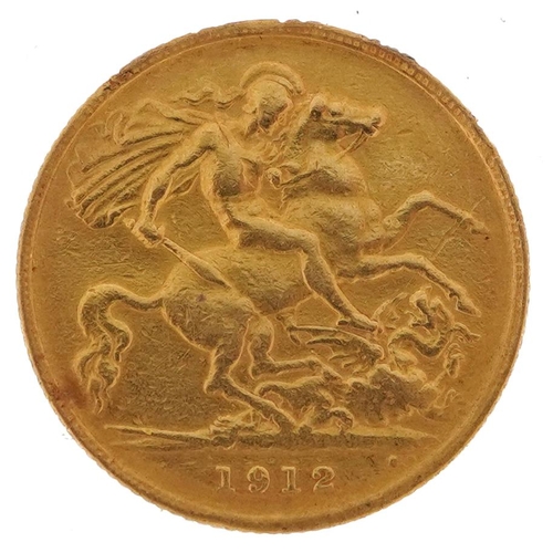 138 - George V 1912 gold half sovereign - this lot is sold without buyer’s premium, the hammer price is th... 