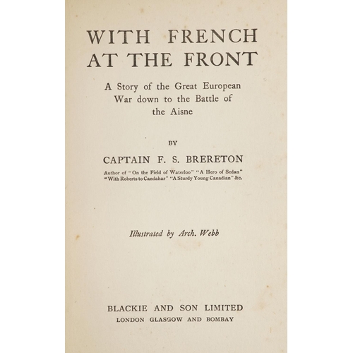 794 - Two military interest hardback books by Captain Brereton comprising With French at the Front and Wit... 