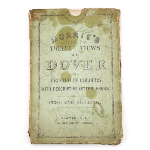 909 - Morris's Twelve Views of Dover printed in colour with descriptive letterpress, price one shilling, N... 