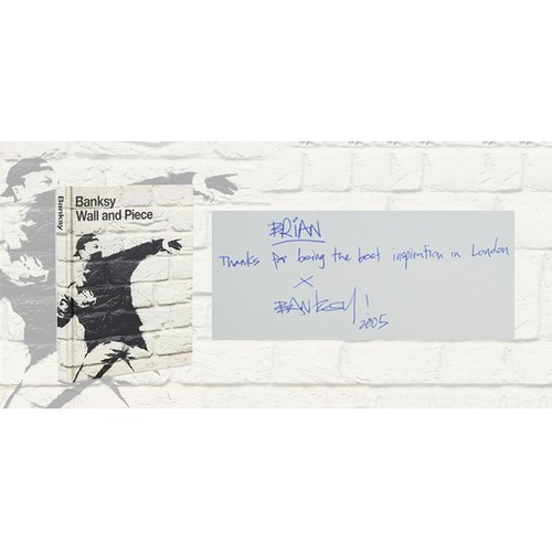 882 - Banksy: Wall and Piece book personally signed  to Brian, Inscription reads: Brian Thanks for being t... 