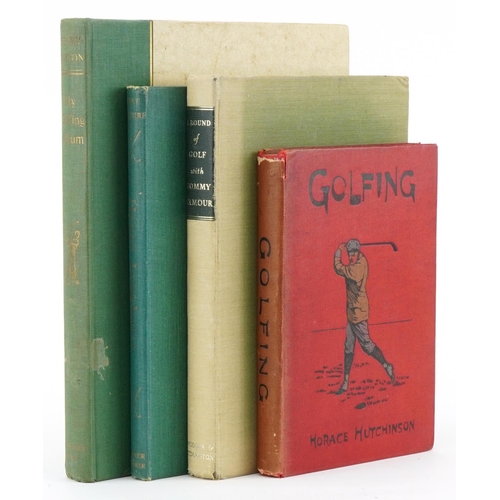 1490 - Four golfing interest hardback books including Golfing by Horace Hutchinson and My Golfing Album by ... 