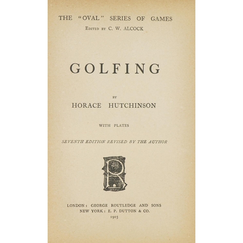 1490 - Four golfing interest hardback books including Golfing by Horace Hutchinson and My Golfing Album by ... 