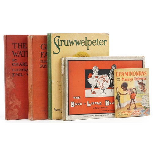 1791 - Five children's hardback books comprising Struwwelpeter, Epaminondas and his Mammy's Umbrella, The B... 