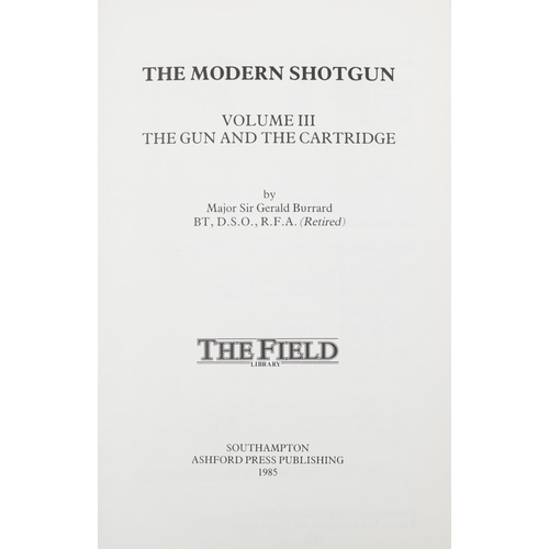 1783 - The Modern Shotgun, three hardback books, volumes 1, 2 and 3 by Major Sir Gerald Burrard 1985