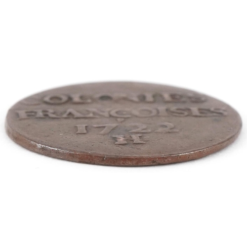 700 - French Colonies token dated 1722