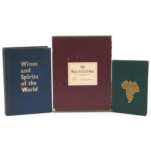 1389 - Vines and Vine Culture Archibald F Barron 1900, Wines and Spirits of the World and The World Atlas o... 