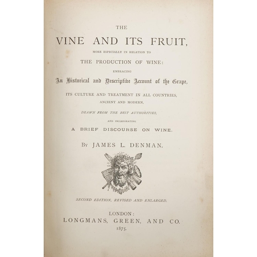 1573 - The Vine and it's Fruit, The Production of Wine 1875 including fold out coloured map