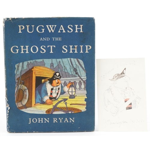 2358 - Ryan, John. Pugwash and The Ghost Ship, second impression together with a cartoon illustration signe... 